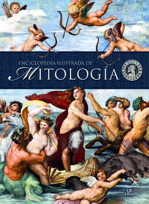 ENCICLOPEDIA ILUSTRADA DE MITOLOGÍA