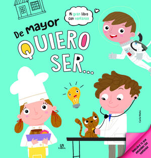 DE MAYOR QUIERO SER... MI GRAN LIBRO CON VENTANAS