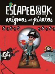 ESCAPE BOOK. ENIGMAS MUY PIRATAS