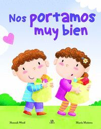 NOS PORTAMOS MUY BIEN. CRECER