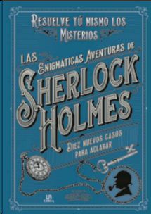 LAS ENIGMÁTICAS AVENTURAS DE SHERLOCK HOLMES