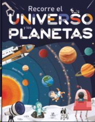 RECORRE EL UNIVERSO Y LOS PLANETAS