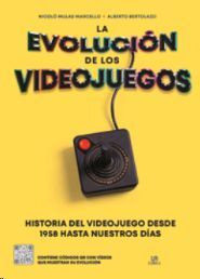 LA EVOLUCIÓN DE LOS VIDEOJUEGOS