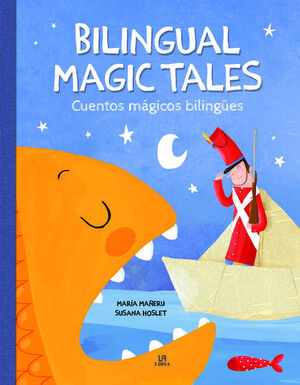BILINGUAL MAGIC TALES/CUENTOS MAGICOS BILINGUES