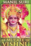 LA MUERTE DEL VISHNU