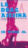 LA DRAG ASESINA     FC     ED WOOD