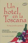 UN HOTEL EN LA TOSCANA    (FG)