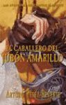 EL CABALLERO DEL JUBÓN AMARILLO