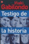 TESTIGO DE LA HISTORIA  FG  (IÑAKI GABILONDO)