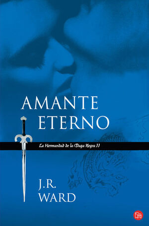 AMANTE ETERNO (LA HERMANDAD DE LA DAGA NEGRA 2)
