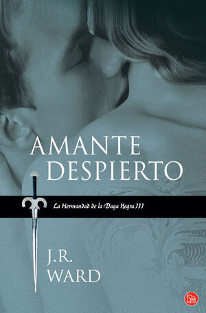 AMANTE DESPIERTO (LA HERMANDAD DE LA DAGA NEGRA 3)