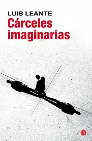 CÁRCELES IMAGINARIAS (BOLSILLO)