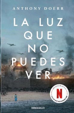 LA LUZ QUE NO PUEDES VER (EDICIÓN ESPECIAL SERIE NETFLIX)