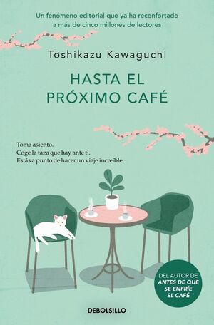 HASTA EL PRÓXIMO CAFÉ (ANTES DE QUE SE ENFRÍE EL CAFÉ 4)