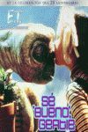 E.T. EL EXTRATERRESTRE, SE BUENO GERTIE
