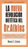 NUEVA REVOLUCION DIETETICA DEL DR. ATKINS, LA