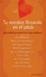 TU NOMBRE FLOTANDO EN EL ADIOS