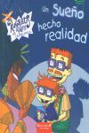 LA MEJOR AVENTURA DE TOMMY ; UN SUEÑO HECHO REALIDAD