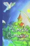 PRIMERA COMUNION. MI ALBUM DE RECUERDOS