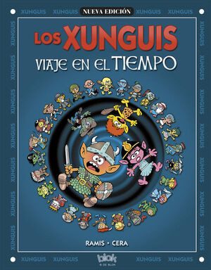 LOS XUNGUIS. VIAJE EN EL TIEMPO (COLECCIÓN LOS XUNGUIS)