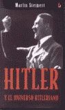 HITLER Y EL UNIVERSO HITLERIANO