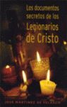 LOS DOCUMENTOS SECRETOS DE LOS LEGIONARIOS DE CRISTO