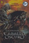 AMENAZA DEL CABALLO OSCURO, LA