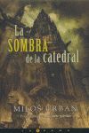 LA SOMBRA DE LA CATEDRAL