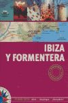 IBIZA Y FORMENTERA (PLANO-GUIA)