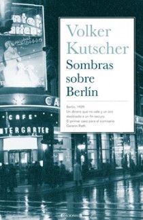 SOMBRAS SOBRE BERLÍN (DETECTIVE GEREON RATH 1)