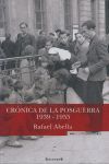 CRONICA DE LA POSGUERRA, 1939-1955