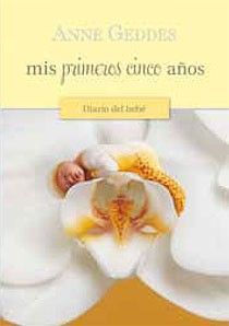 MIS PRIMEROS CINCO AÑOS.DIARIO DEL BEBE
