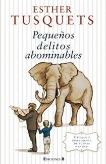 PEQUEÑOS DELITOS ABOMINABLES