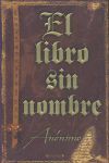 EL LIBRO SIN NOMBRE (SERIE EL LIBRO SIN NOMBRE 1)