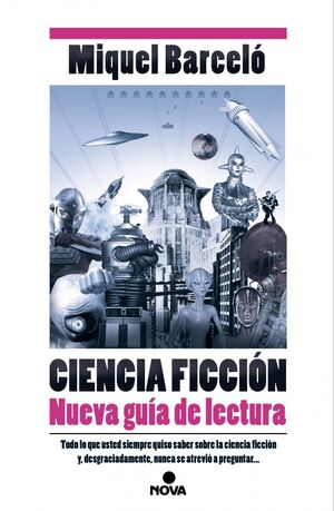 CIENCIA FICCIÓN. NUEVA GUÍA DE LECTURA