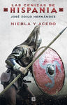 NIEBLA Y ACERO (LAS CENIZAS DE HISPANIA 2)