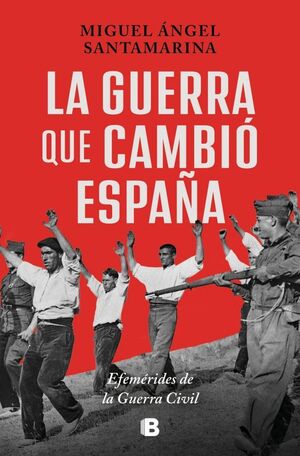 LA GUERRA QUE CAMBIÓ ESPAÑA