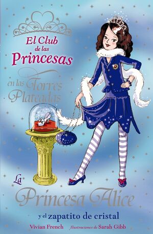 LA PRINCESA ALICE Y EL ZAPATITO DE CRISTAL