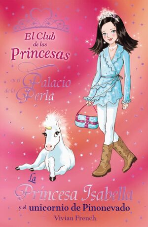 LA PRINCESA ISABELLA Y EL UNICORNIO DE PINONEVADO