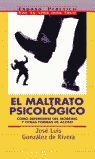 EL MALTRATO PSICOLOGICO....MOBBING Y OTRAS FORMASDE ACOSO