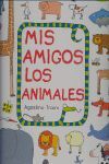 MIS AMIGOS LOS ANIMALES