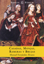 CASADAS, MONJAS, RAMERAS Y BRUJAS