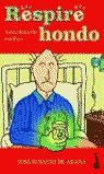 RESPIRE HONDO  ANECDOTARIO MÉDICO