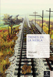 TRENES EN LA NIEBLA