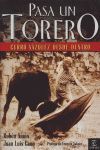 PASA UN TORERO. CURRO VÁZQUEZ DESDE DENTRO