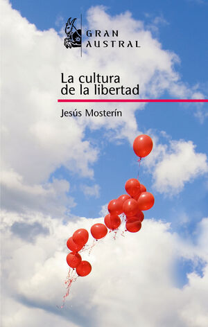 LA CULTURA DE LA LIBERTAD