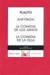 ANFITRIÓN  / LA COMEDIA DE LOS ASNOS / LA COMEDIA DE LA OLLA