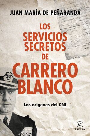 LOS SERVICIOS SECRETOS DE CARRERO BLANCO