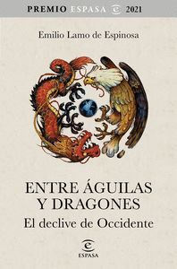 ENTRE ÁGUILAS Y DRAGONES. PREMIO ESPASA 2021