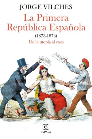 LA PRIMERA REPÚBLICA ESPAÑOLA (1873-1874)